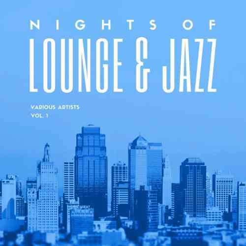 Nights Of Lounge & Jazz, Vol. 1-2