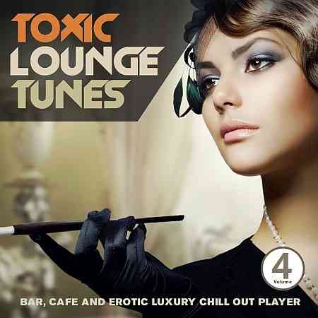 Toxic Lounge Tunes, Vol. 4