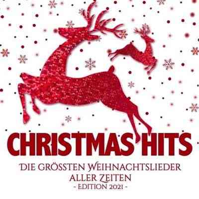 Christmas Hits: Die Grössten Weihnachtslieder Aller Zeiten Edition (2021) торрент