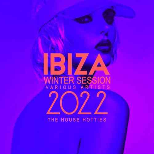 Ibiza Winter Session 2022 [The House Hotties] (2021) торрент