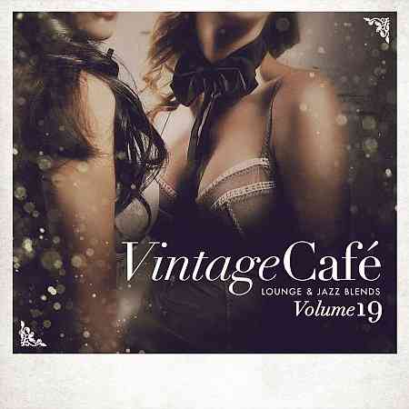 Vintage Café: Lounge and Jazz Blends (Special Selection), Vol. 19