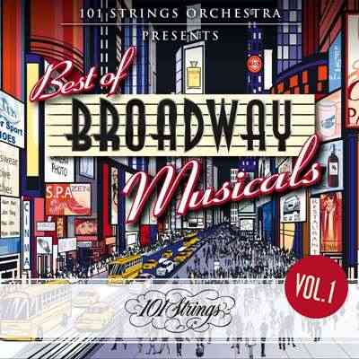 101 Striпgs Orchestra Presents Best of Broadway Musicals [Vol.1] (2021) торрент