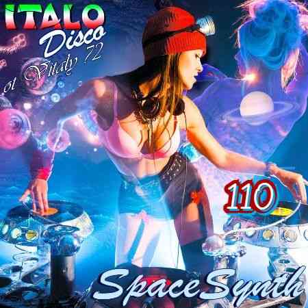 Italo Disco &amp; SpaceSynth ot Vitaly 72 [110] (2021) торрент