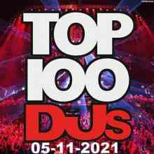 Top 100 DJs Chart (05.11) (2021) торрент