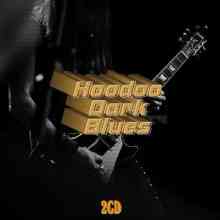 Hoodoo Dark Blues (2CD) (2021) торрент
