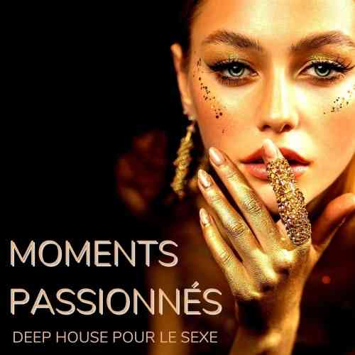 Moments passionnés: Deep house pour le sexe (2021) торрент