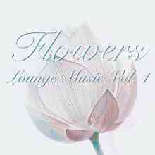 Flowers (Lounge Music), Vol. 1 (2021) торрент