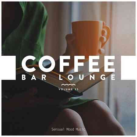 Coffee Bar Lounge, Vol. 25