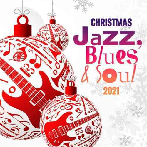 Christmas Jazz, Blues &amp; Soul 2021 (2021) торрент