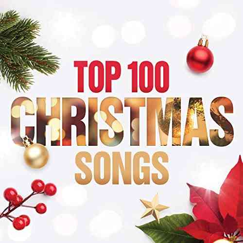 Top 100 Christmas Songs [Explicit] (2021) торрент