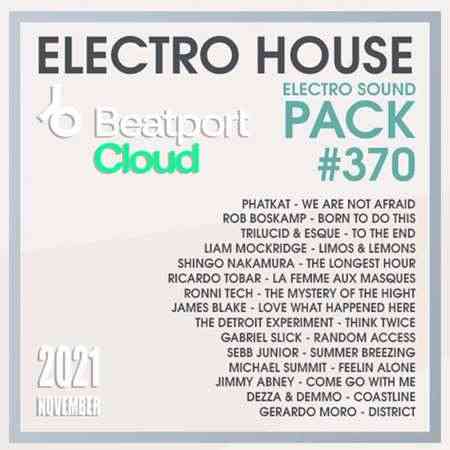 Beatport Electro House: Sound Pack #370 (2021) торрент