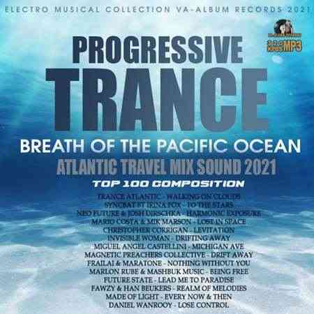Breath Of The Pacific Ocean: Progressive Trance Set (2021) торрент