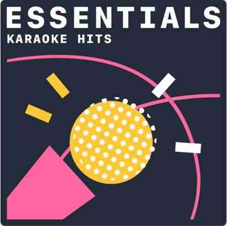 Karaoke Hits Essentials (2021) торрент