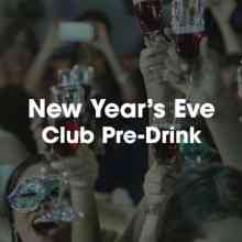 New Year's Eve Club Pre-Drink (2021) торрент
