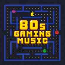 80s Gaming Music (2021) торрент
