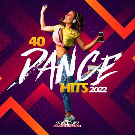 40 Dance Hits 2022 (2022) торрент