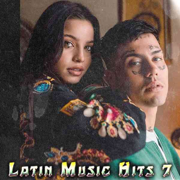 Latin Music Hits 7 (2021) торрент