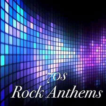 70s Rock Anthems (2021) торрент