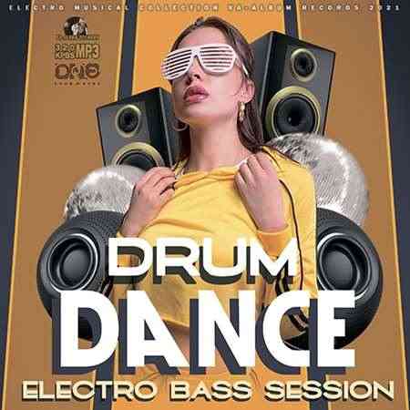 Drum Dance: Electro Bass Session (2021) торрент