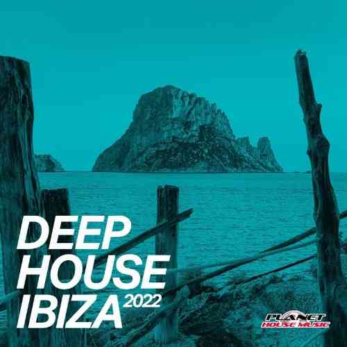 Deep House Ibiza 2022 (2022) торрент