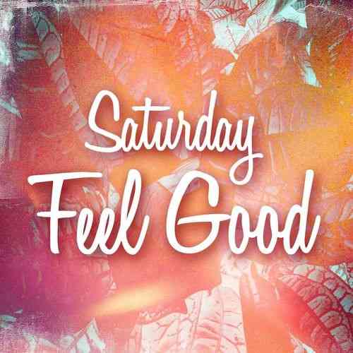 Saturday Feel Good
