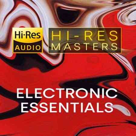 Hi-Res Masters: Electronic Essentials (2021) торрент
