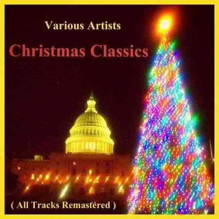 Christmas Classics [All Tracks Remastered]