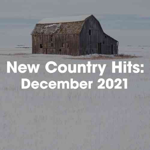 New Country Hits: December 2021