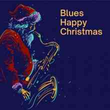 Blues Happy Christmas (2021) торрент