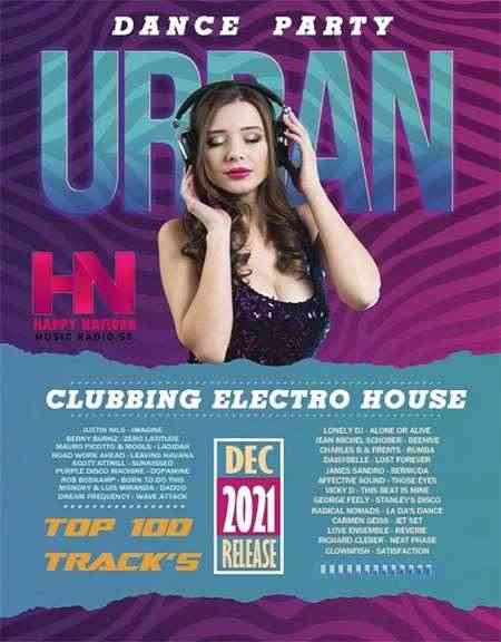 Urban Dance Party: Clubbing Electro House (2021) торрент