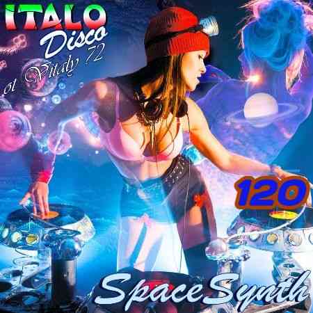 Italo Disco &amp; SpaceSynth [120] (2021) торрент