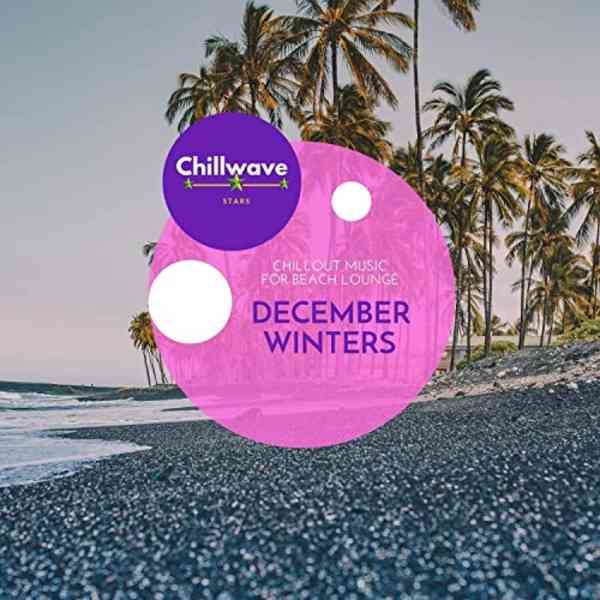 December Winters Chillout Music for Beach Lounge (2021) торрент