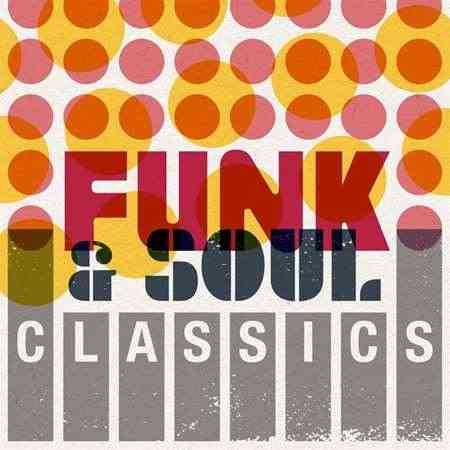 Funk & Soul Classics (2021) торрент