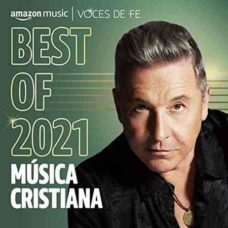 Best of 2021꞉ Música cristiana (2021) торрент