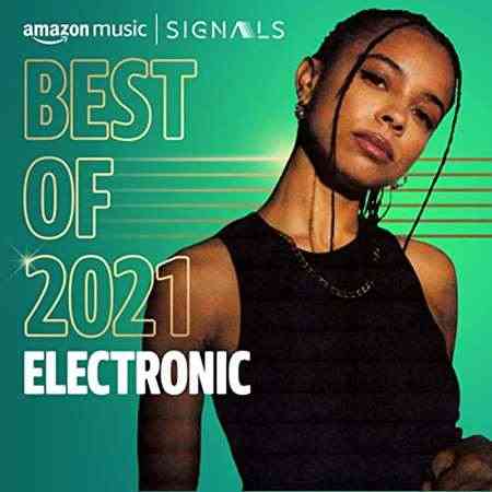 Best of 2021꞉ Electronic (2021) торрент