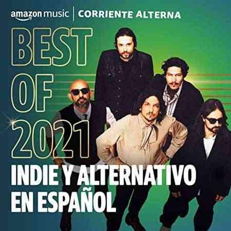 Best of 2021꞉ Indie y Alternativo En Español (2021) торрент