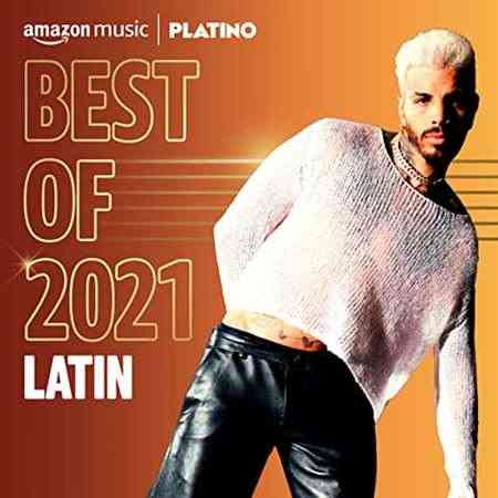 Best of 2021꞉ Latin (2021) торрент