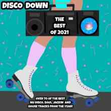 Disco Down The Best of 2021 (2021) торрент
