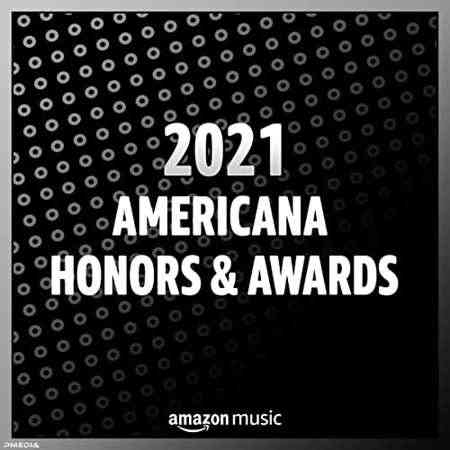 2021 Americana Honors & Awards