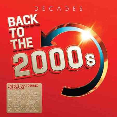 DECADES: Back To The 2000s [3CD] (2021) торрент