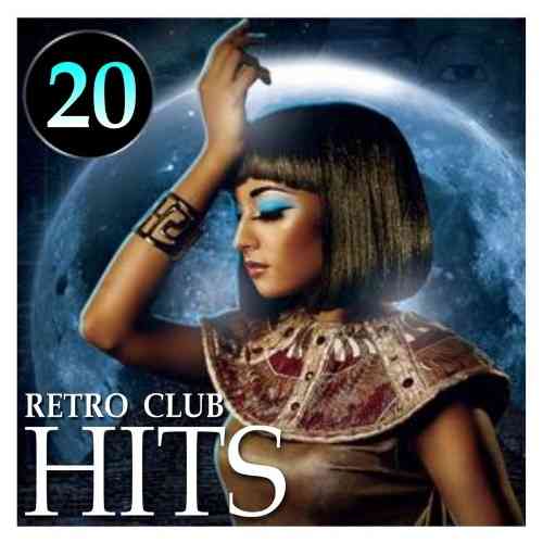 20 Retro Club Hits (2021) торрент