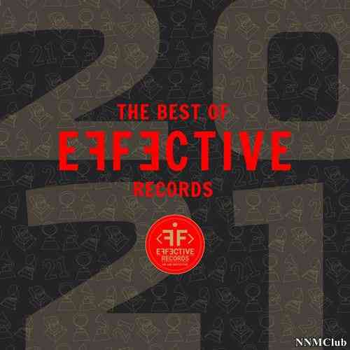 THE BEST OF EFFECTIVE RECORDS 2021 (2021) торрент