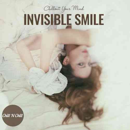 Invisible Smile [Chillout Your Mind] (2022) торрент