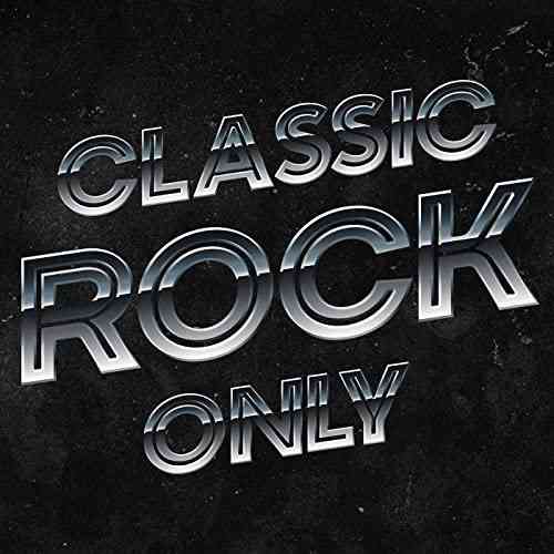 Classic Rock Only (2022) торрент