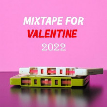 Mixtape for Valentine 2022 (2022) торрент