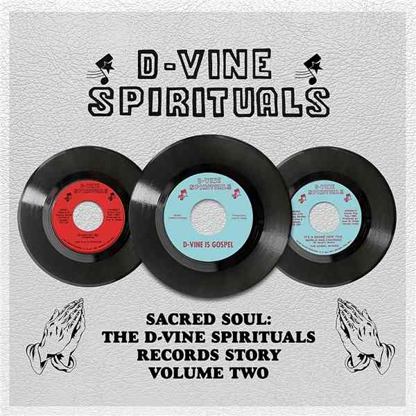 The D-Vine Spirituals Records Story [Volume Two] (2022) торрент