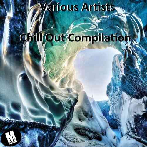 Chill Out Compilation [Compiled by Dave Rice]
