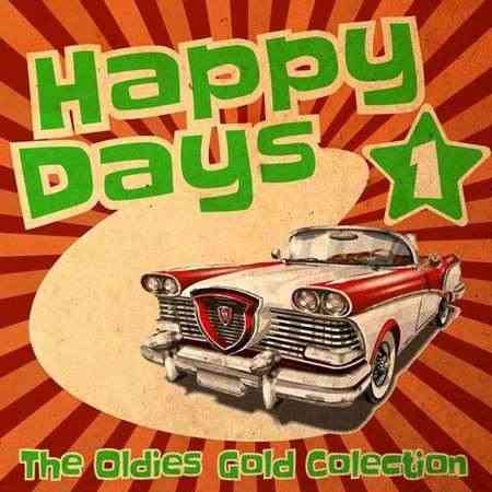 Happy Days - The Oldies Gold Collection [Volume 1] (2022) торрент