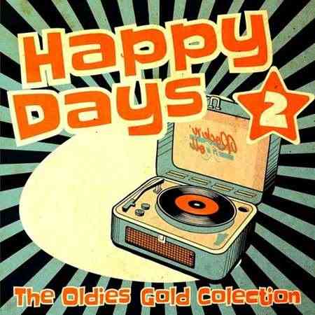 Happy Days - The Oldies Gold Collection [Volume 2]