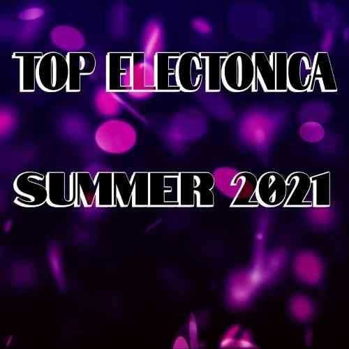 Top Electonica Summer 2021 (2022) торрент